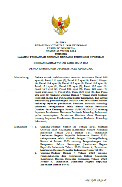 PERATURAN OTORITAS JASA KEUANGAN REPUBLIK INDONESIA NOMOR 40 TAHUN 2024 TENTANG LAYANAN PENDANAAN BERSAMA BERBASIS TEKNOLOGI INFORMASI 
